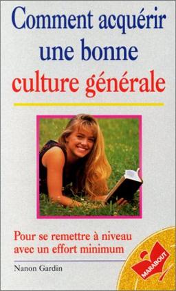 Comment acquérir une bonne culture générale