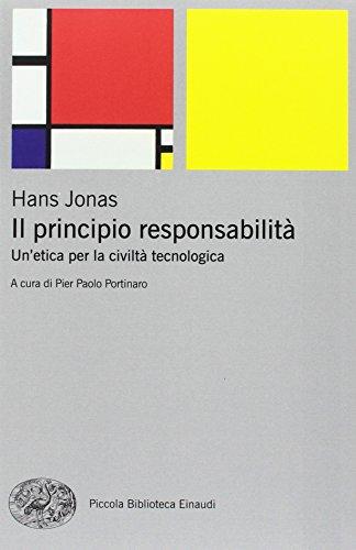 Il principio responsabilità. Un'etica per la civiltà tecnologica