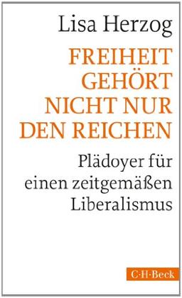 Freiheit gehört nicht nur den Reichen: Plädoyer für einen zeitgemäßen Liberalismus