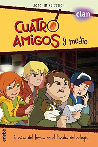 EL CASO DEL TESORO EN EL LAVABO DEL COLEGIO (la serie de TVE) (CUATRO AMIGOS Y MEDIO)