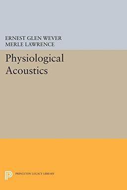 Physiological Acoustics (Princeton Legacy Library)