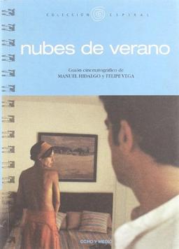 Nubes de verano : guión cinematográfico (Espiral, Band 53)