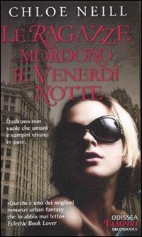 Le ragazze mordono il venerdì notte. Vampiri di Chicago (Vol. 2) (Odissea. Vampiri)