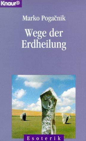 Wege der Erdheilung.