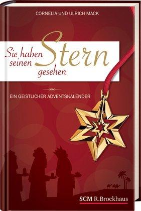 Sie haben seinen Stern gesehen: Ein geistlicher Adventskalender