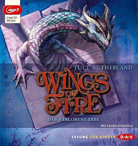 Wings of Fire - Teil 2: Das verlorene Erbe: Lesung mit Sandra Schwittau (1 mp3-CD)