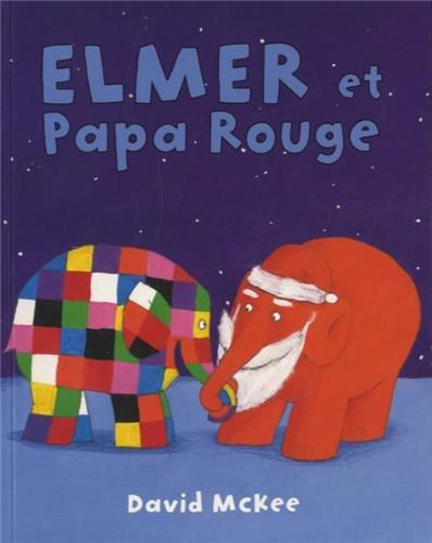 Elmer et Papa Rouge