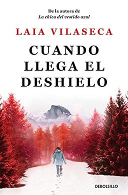 Cuando llega el deshielo (Best Seller)