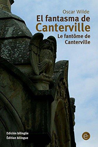 El fantasma de Canterville/Le fantôme de Canterville: Edición bilingüe/Édition bilingue)