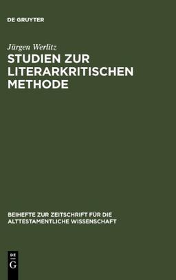 Studien zur literarkritischen Methode: Gericht und Heil in Jesaja 7,1-17 und 29,1-8 (Beihefte Zur Zeitschrift Fa1/4r die Alttestamentliche Wissen)