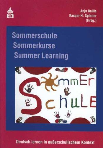 Sommerschule, Sommerkurse, Summer Learning: Deutsch lernen im außerschulischen Kontext