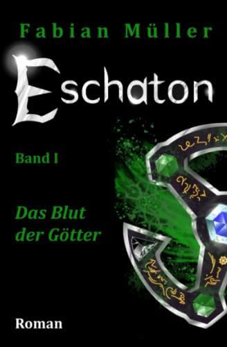 Eschaton: Das Blut der Götter