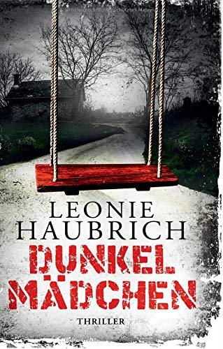 Dunkelmädchen: Psychothriller