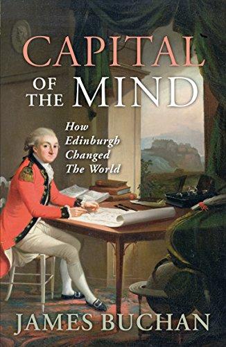 Capital of the Mind: How Edinburgh Changed the World