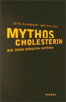 Mythos Cholesterin: Die zehn größten Irrtümer