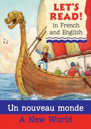 A New World/Un nouveau monde (Lets Read in French & English)