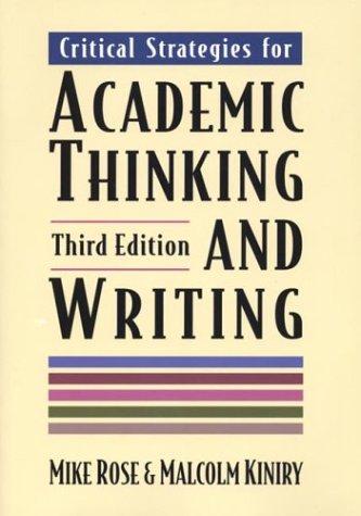 Critical Strategies for Academic Thinking and Writing