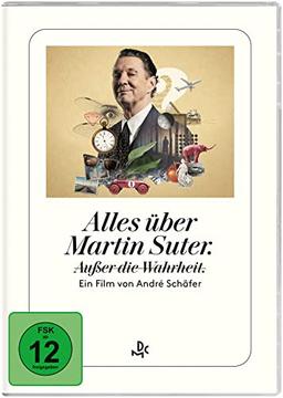 Alles über Martin Suter. Ausser die Wahrheit