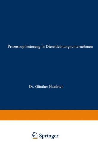 Prozessoptimierung in Dienstleistungsunternehmen (Fokus Dienstleistungsmarketing)