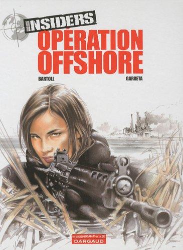 Insiders, Tome 2 : Opération offshore