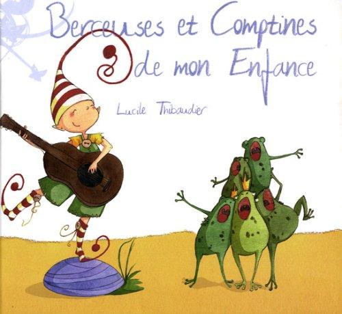 Berceuses et comptines de mon enfance