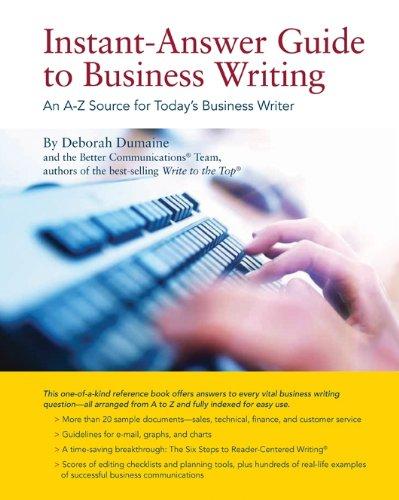 Instant-Answer Guide to Business Writing: An A-Z Source for Today's Business Writer