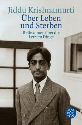 Über Leben und Sterben: Reflexionen über die Letzten Dinge