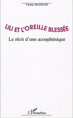 Lili et l'oreille blessée : le récit d'une acouphénique