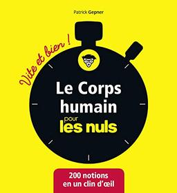 Le corps humain pour les nuls : 200 notions en un clin d'oeil