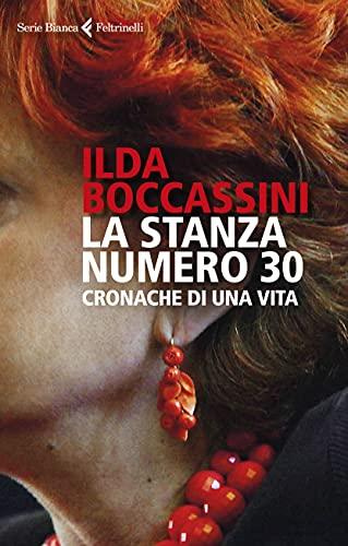 La stanza numero 30.Cronache di una vita