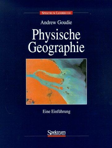 Physische Geographie: Eine Einführung