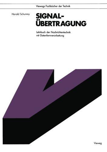 Signalübertragung: Lehrbuch der Nachrichtentechnik mit Datenfernverarbeitung (German Edition)