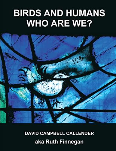 Birds and Humans: who are we? (Callender Nature, Band 4)