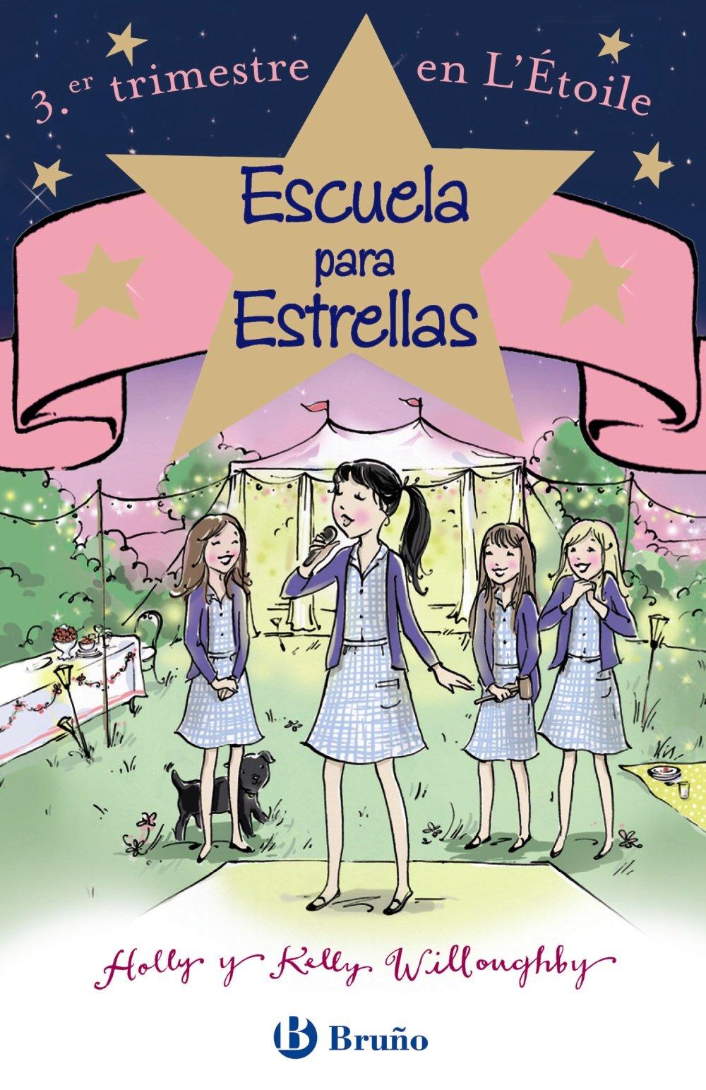 Escuela para estrellas. 3 er trimestre en L'Étoile (Castellano - A Partir De 12 Años - Narrativa - Escuela Para Estrellas)