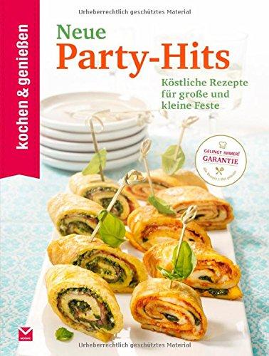 Kochen & Genießen Neue Party-Hits