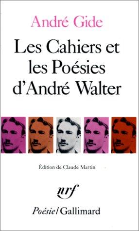 Les Cahiers et les poésies d'André Walter