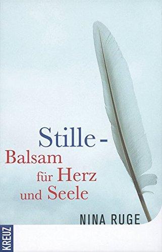 Stille - Balsam für Herz und Seele