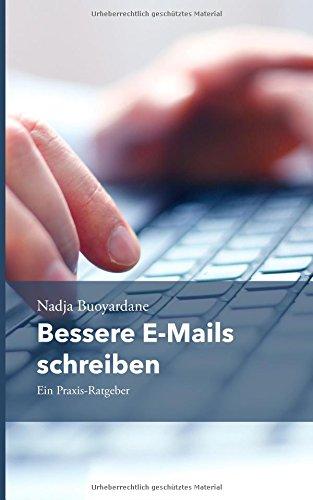 Bessere E-Mails schreiben: Ein Praxis-Ratgeber