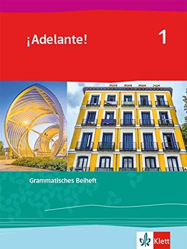 ¡Adelante! 1: Grammatisches Beiheft 1. Lernjahr (¡Adelante! Ausgabe Spanisch als spätbeginnende Fremdsprache ab 2019)