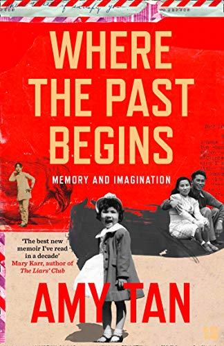 Where the Past Begins: A Writer's Memoir