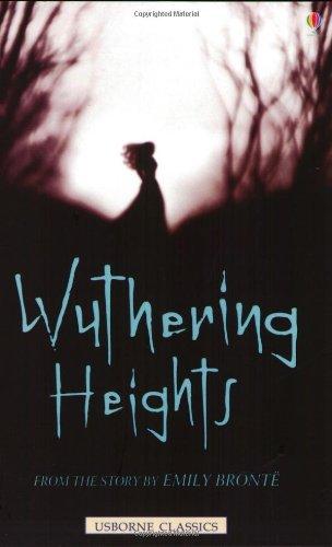 Wuthering Heights: From the Story by Emily Bronte (Usborne classics)