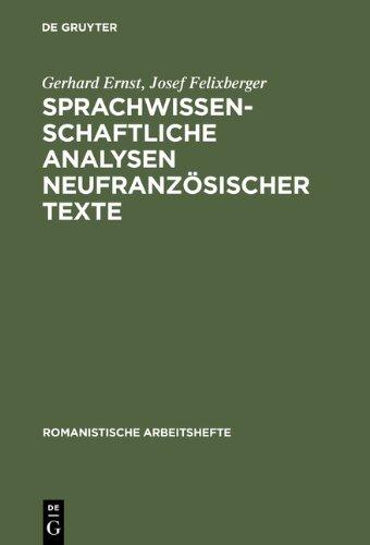 Sprachwissenschaftliche Analysen neufranzösischer Texte (Romanistische Arbeitshefte)