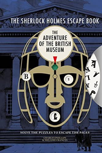 The Adventure of the British Museum: Volume 2 (The Sherlock Holmes Escape Book, Band 2)