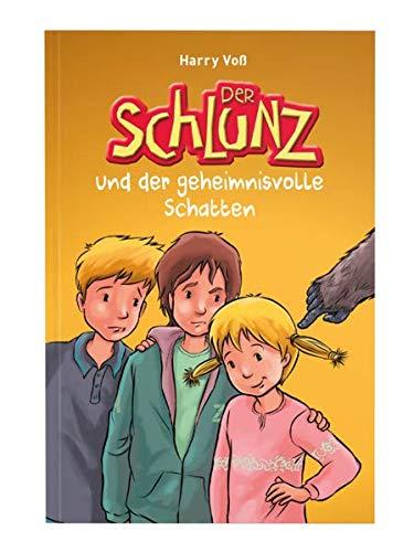 Der Schlunz und der geheimnisvolle Schatten: Band 3