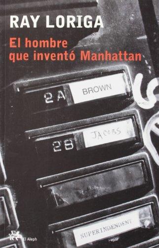 El hombre que inventó Manhattan (Modernos y Clásicos)