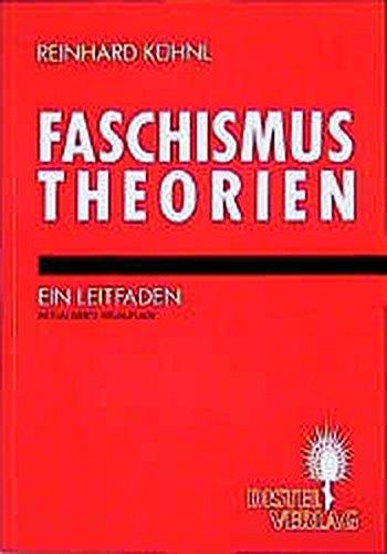 Faschismustheorien: Ein Leitfaden (Distel-Hefte)