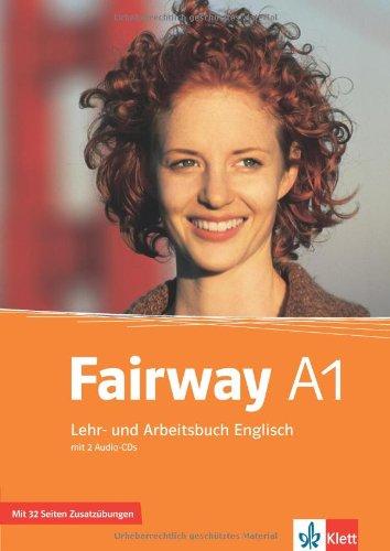 Fairway. Lehr- und Arbeitsbuch A1 mit Zusatzmaterial und 2 Audio-CDs