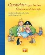 Geschichten zum Lachen, Träumen und Kuscheln