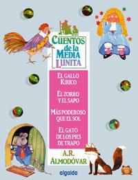 Cuentos de la Media Lunita 1: El gallo Kirico, El zorro y el sapo, Más poderoso que el sol, El gato de los pies de trapo (Infantil - Juvenil - Cuentos De La Media Lunita)