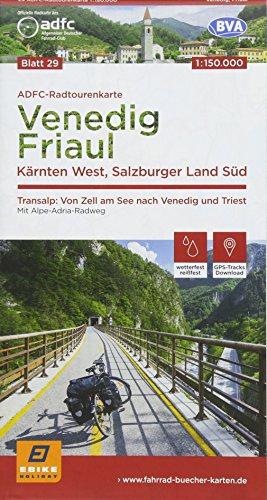 ADFC-Radtourenkarte 29 Venedig, Friaul - Kärnten West, Salzburger Land Süd, 150.000, reiß- und wetterfest, GPS-Tracks Download: Transalp: Von Zell am ... (ADFC-Radtourenkarte 1:150000)